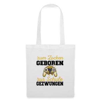 Zum Zocken Geboren Zur Schule Gezwungen Gaming - Stoffbeutel - Weiß - Vorne