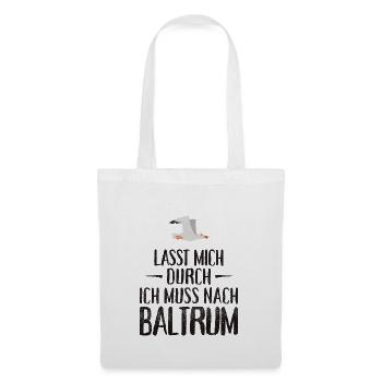 Lasst mich durch ich muss nach Baltrum Möwe - Stoffbeutel - Weiß - Vorne