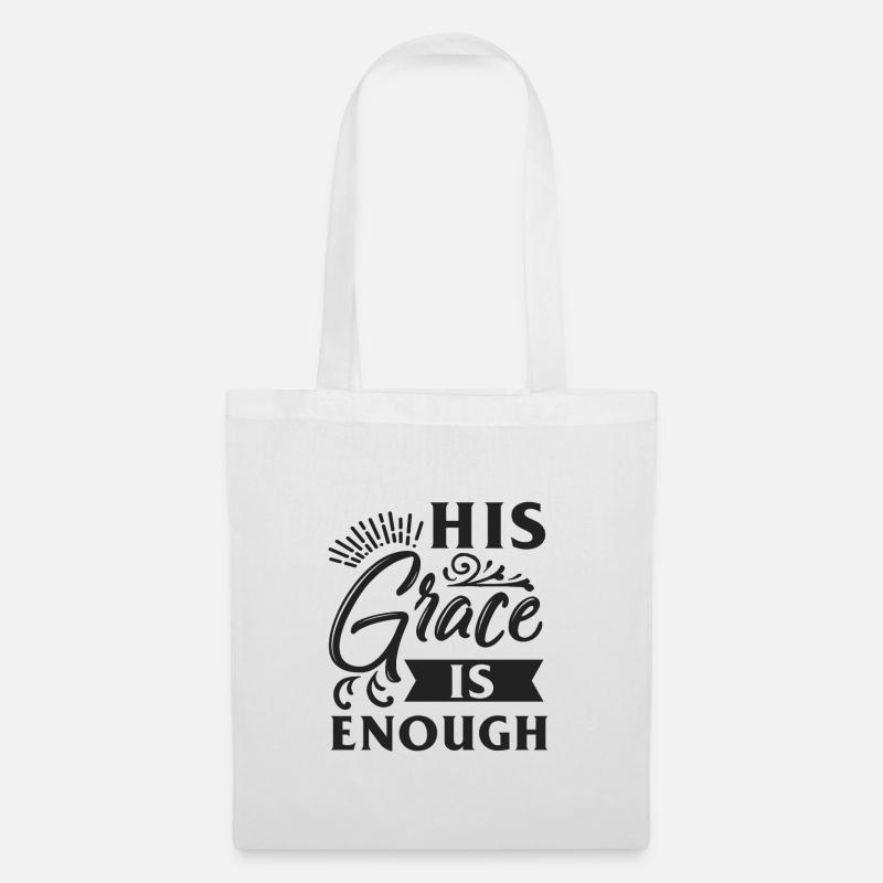 Christlicher Spruch: His Grace is enough - Stoffbeutel - Weiß