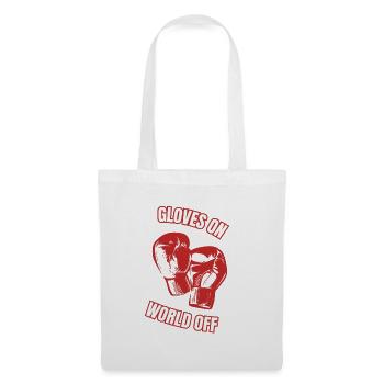"Gloves on, world off" - Boxing Shirt - Stoffbeutel - Weiß - Vorne