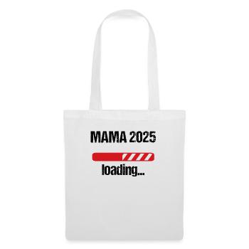 Mama 2025 Geschenk Frauen Damen Mutter Schwanger - Stoffbeutel - Weiß - Vorne