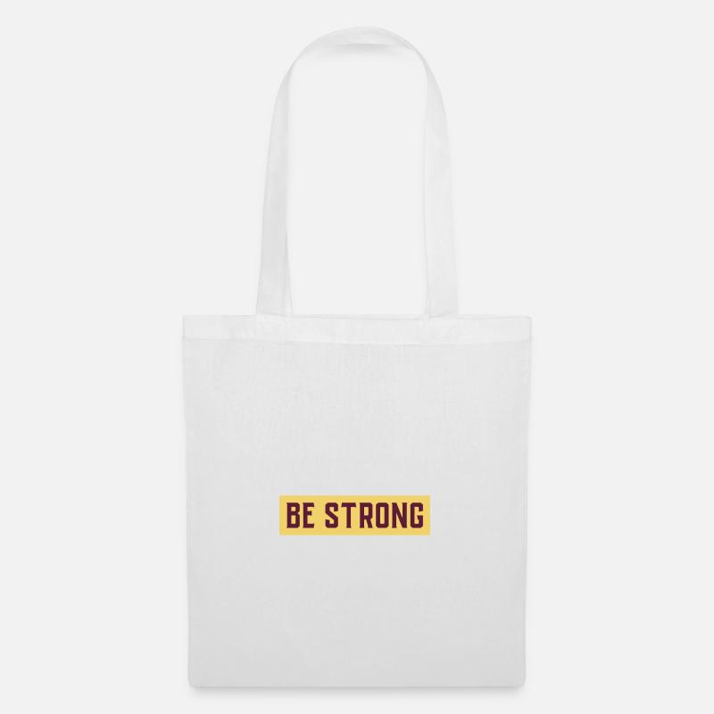 BE STRONG - Stoffbeutel - Weiß