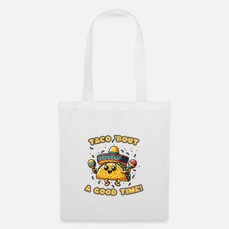 TACO 'BOUT A GOOD TIME! - Stoffbeutel - Weiß