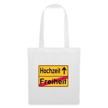 Hochzeit Freiheit Abschied Feier Schild - Stoffbeutel - Weiß - Vorne