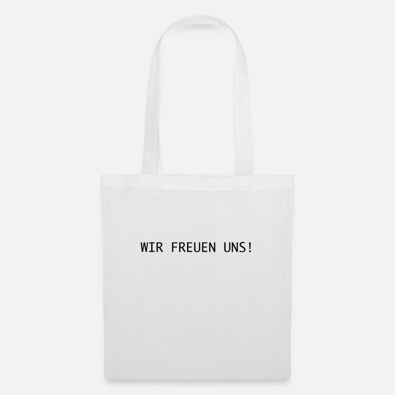 Wir freuen uns! - Stoffbeutel - Weiß