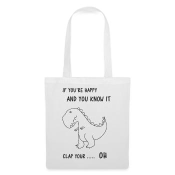 If you happy and you know it clap your OH - Stoffbeutel - Weiß - Vorne