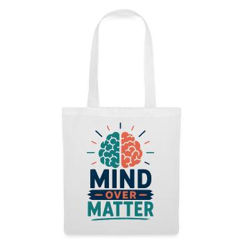Mind Over Matter Gehirn Motivation Statement Shirt - Stoffbeutel - Weiß - Vorne