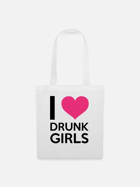 I Love Drunk Girls - Stoffbeutel - Weiß