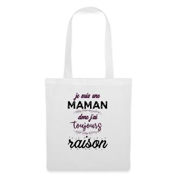 je suis une maman donc j ai toujours raison 2 - Sac en tissu - blanc - Devant