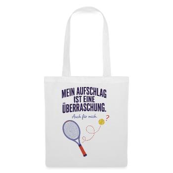 Aufschlag Überraschung Auch für mich Tennis - Stoffbeutel - Weiß - Vorne
