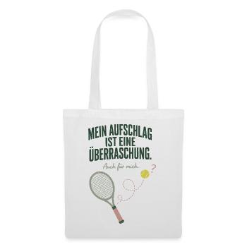 Mein Aufschlag ist eine Überraschung Tennis - Stoffbeutel - Weiß - Vorne