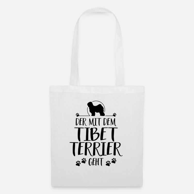 DER MIT TIBET TERRIER GEHT Hunde Spruch Wilsigns - Stoffbeutel - Weiß