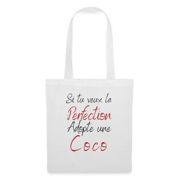 Si tu veux la perfection adopte une COCO - Sac en tissu - blanc - Devant