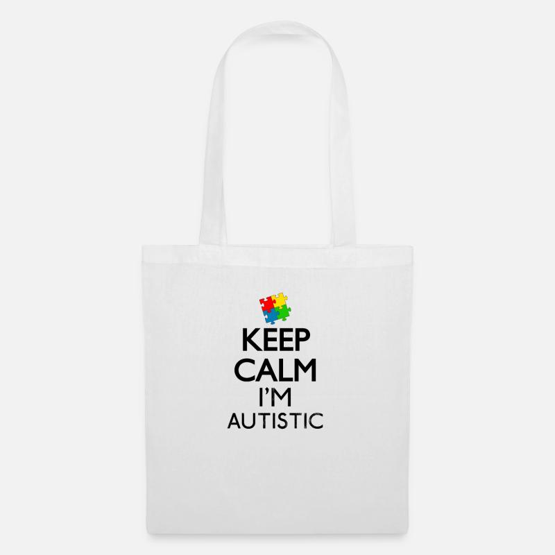 Keep Calm I'm Autistic Gift - Tote Bag - white