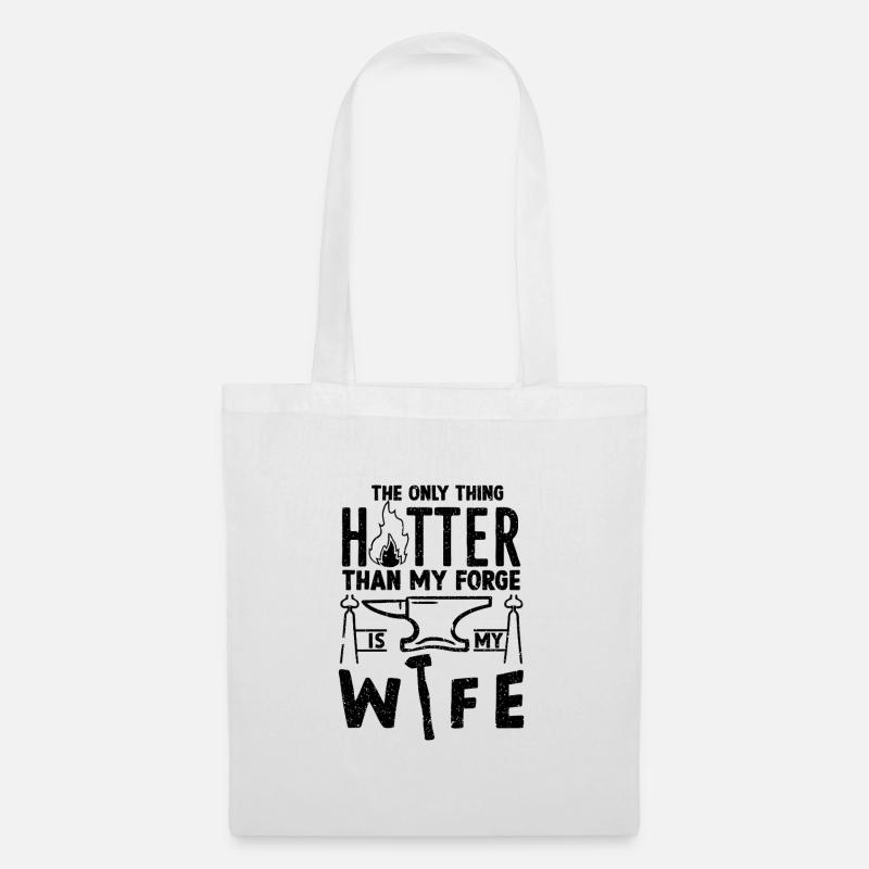 Plus chaud que ma forge - Metalsmith Humour - Sac en tissu - blanc