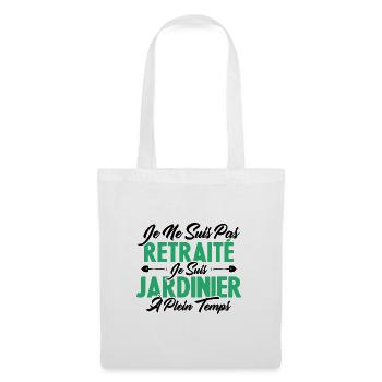 Je Ne Suis Pas Retraité Je Suis Jardinier - Sac en tissu - blanc - Devant