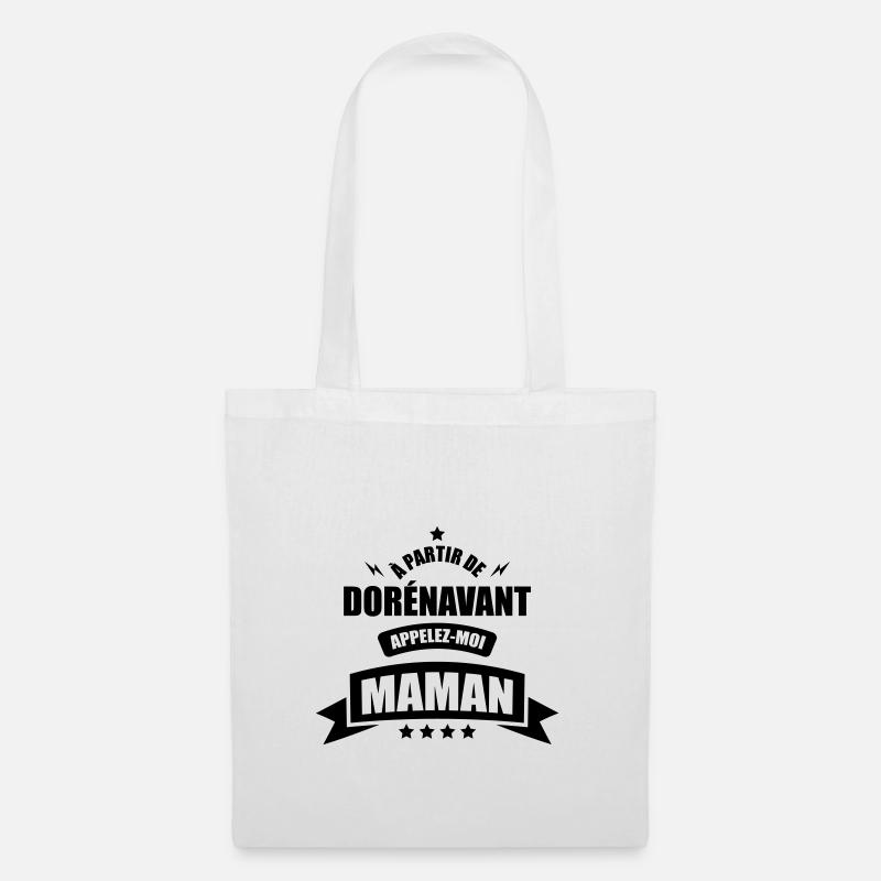 a partir de dorénavant appelez moi maman - Sac en tissu - blanc