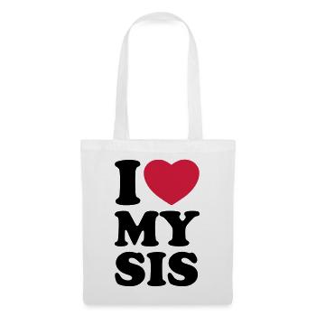I love my sis - Ich liebe meine Schwester - Stoffbeutel - Weiß - Vorne