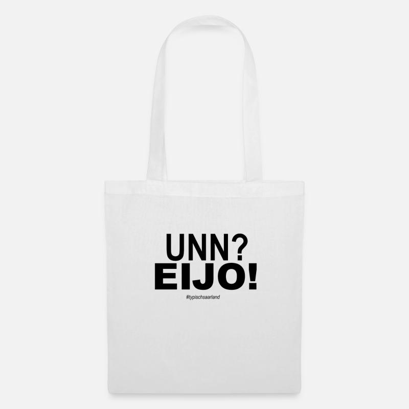 Unn? Eijo! - Stoffbeutel - Weiß