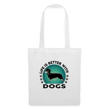 Dog Hund Dackel Life is better - Stoffbeutel - Weiß - Vorne