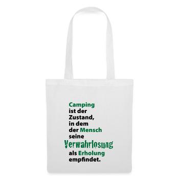 Camping Verwahrlosung Zuhause Zelten Urlaub Ferien - Stoffbeutel - Weiß - Vorne