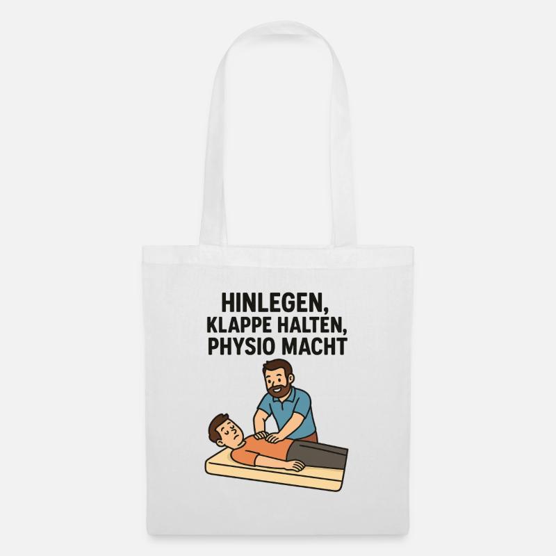 Hinlegen klappe halten, Physio MACHT - Stoffbeutel - Weiß