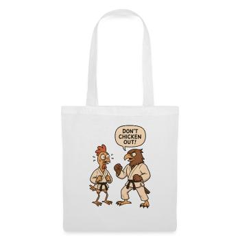 Don't chicken out - Tote Bag - white - Front