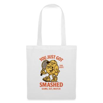 YOU JUST GOT SMASHED - Tote Bag - white - Front