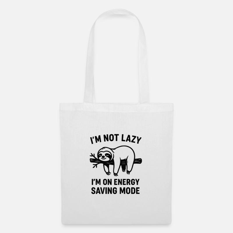 I'm Not Lazy – Power Saving Mode Sloth - Tote Bag - white