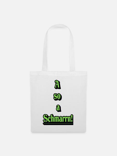 A so a Schmarrn! - Stoffbeutel - Weiß