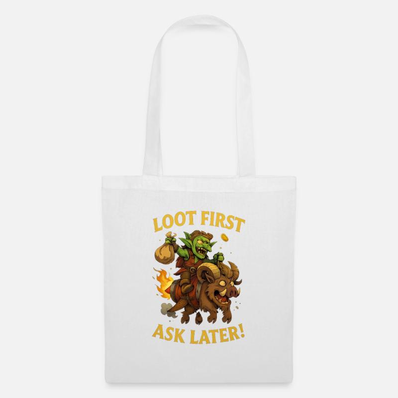 Loot First, Ask Later - Tote Bag - white