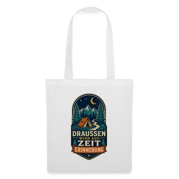 Draußen wird aus Zeit Erinnerung – Camping - Stoffbeutel - Weiß - Vorne