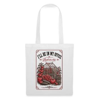 Ill Be In My Office Organic Gardening - Tote Bag - white - Front