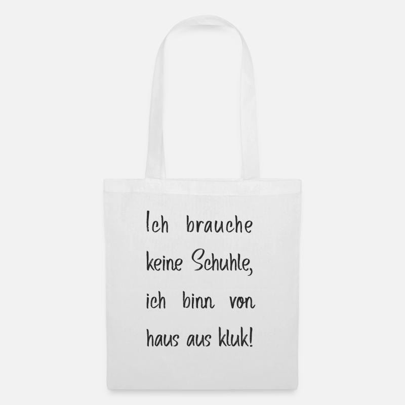 Schule doof Lernen Spruch Sprüche Geschenkidee - Stoffbeutel - Weiß