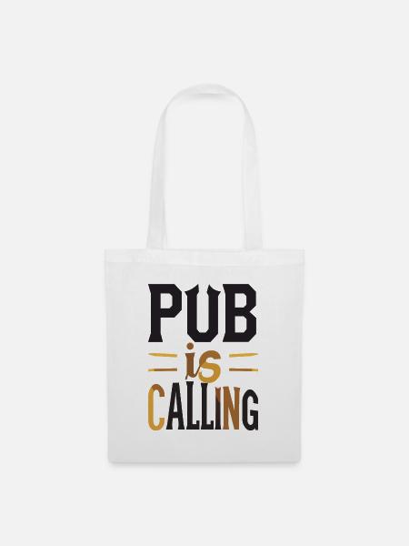 Pub Us Calling - Stoffbeutel - Weiß