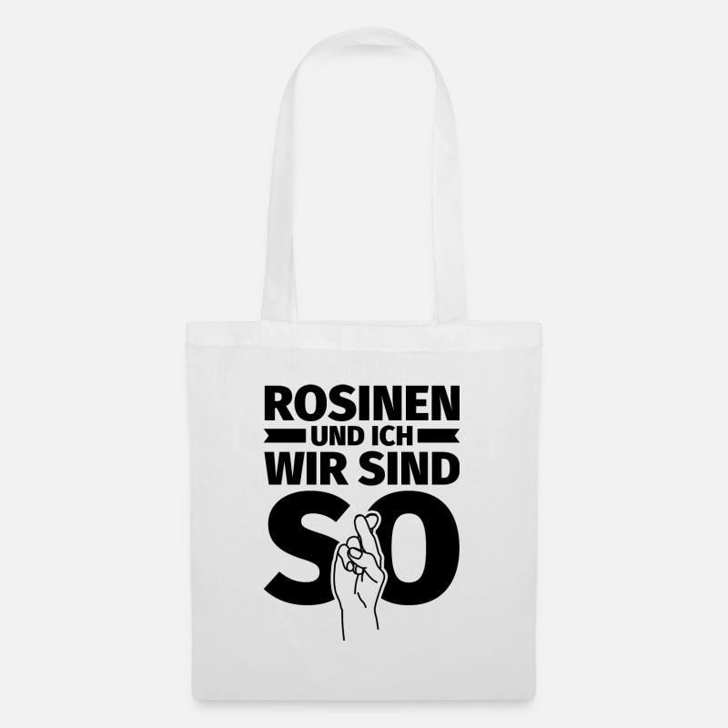 Rosinen und ich wir sind so - Stoffbeutel - Weiß
