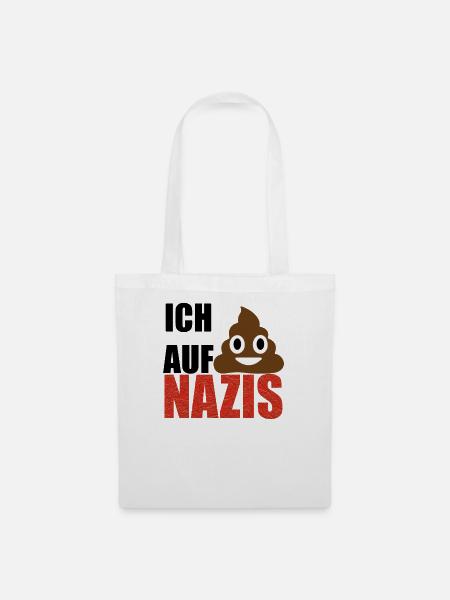 Ich Scheiß auf Nazis T Shirt, Pullover, Sticker - Stoffbeutel - Weiß