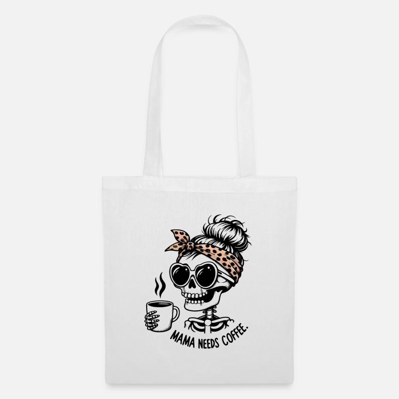 Mama a besoin de squelette de café - Sac en tissu - blanc
