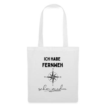 Ich habe Fernweh. Schon wieder. Reisespruch - Stoffbeutel - Weiß - Vorne