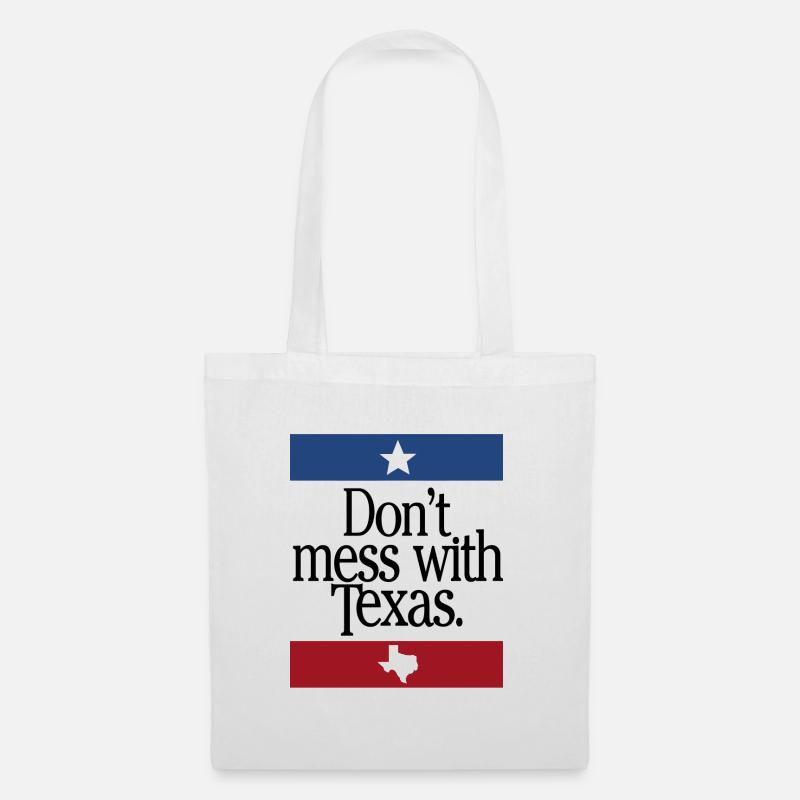 Don't Mess With Texas - Stoffbeutel - Weiß