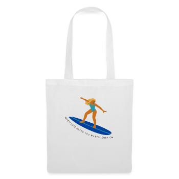 Woman Surf Shirt - When Lives Gives you waves - Stoffbeutel - Weiß - Vorne