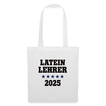 Latein Lehrer Schule Bester Lateinlehrer 2025 - Stoffbeutel - Weiß - Vorne