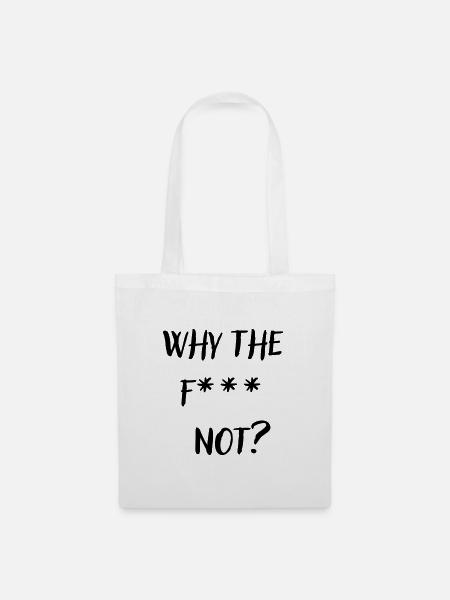 whythefnot - Stoffbeutel - Weiß