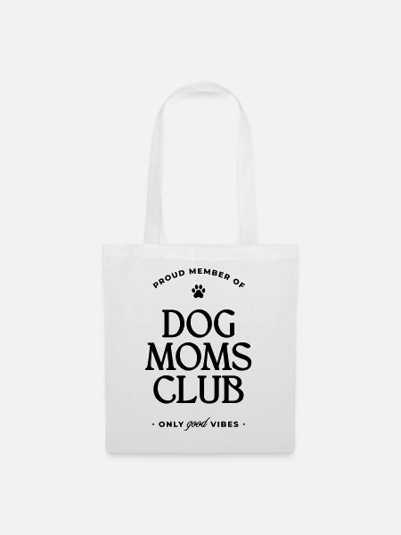 Dog Moms Club - Stoffbeutel - Weiß