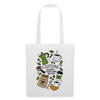 Caffeine Makes Everything Better - Stoffbeutel - Weiß - Vorne