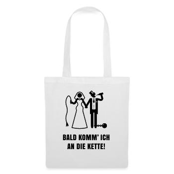 Bald komm’ ICH … (Bräutigam / JGA / Polterabend) - Stoffbeutel - Weiß - Vorne
