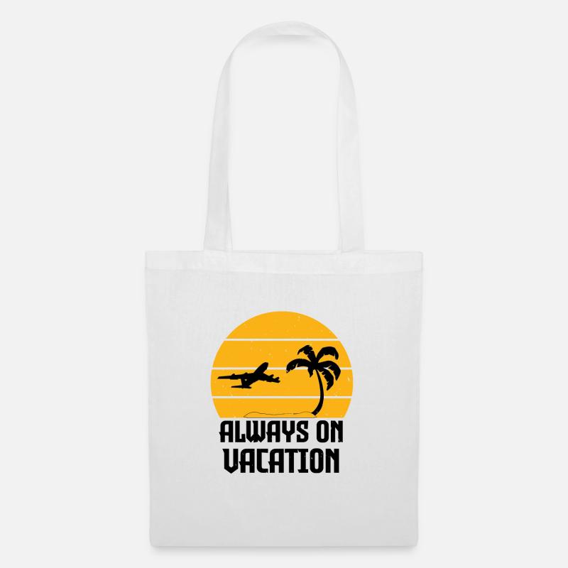 Immer im Urlaub - Humor Urlauber - Stoffbeutel - Weiß