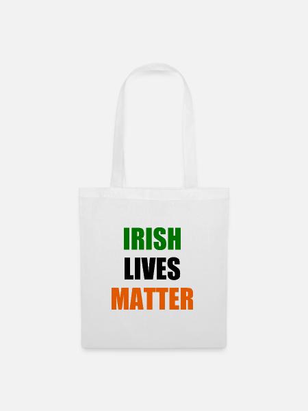 Irish lives matter - Stoffbeutel - Weiß