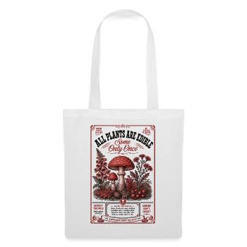 Urban Gardening Plants Are Edible Some Only Once - Tote Bag - white - Front