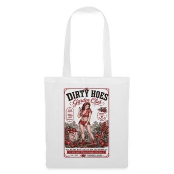 Dirty Hoes Garden Club Organisches Gärtnern - Stoffbeutel - Weiß - Vorne